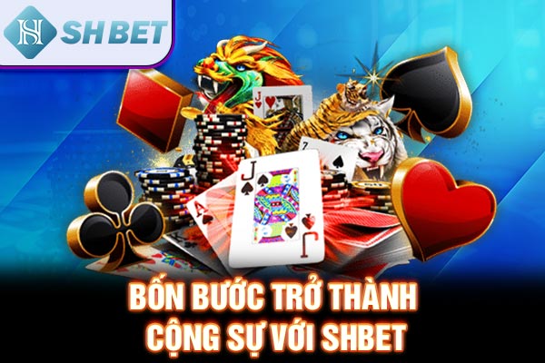 Bốn bước trở thành cộng sự với SHBET